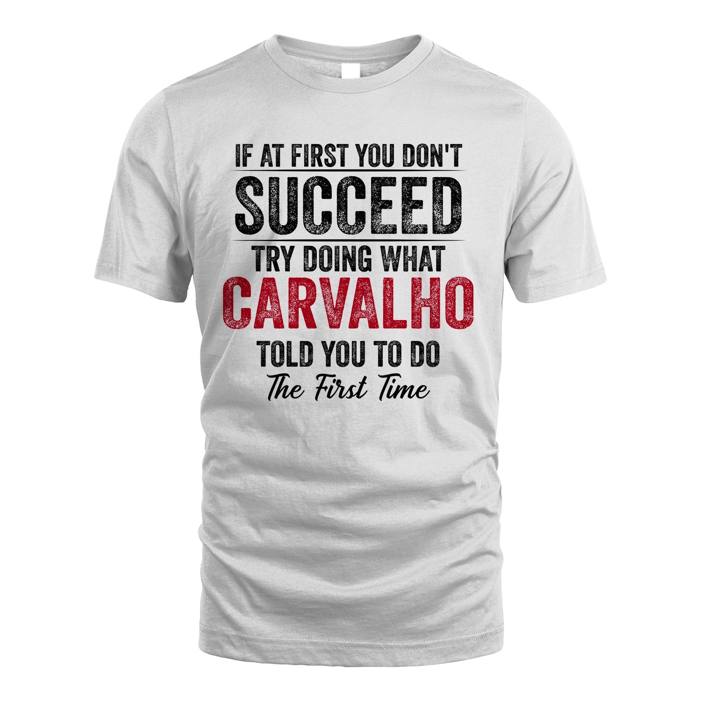 CARVALHO 13K1-357 If At First You Don't Succeed...