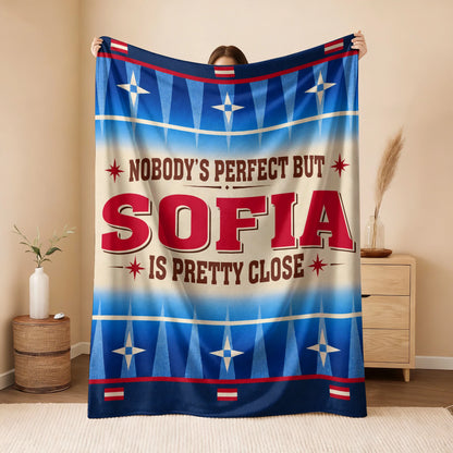 Nobody's Perfect But Your Name Is Close Native American Fleece Blanket SOFIA 13K1 BK57