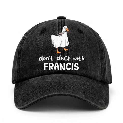 Don't Duck With Your Name Funny Washed Cap FRANCIS 13K1 C129PF