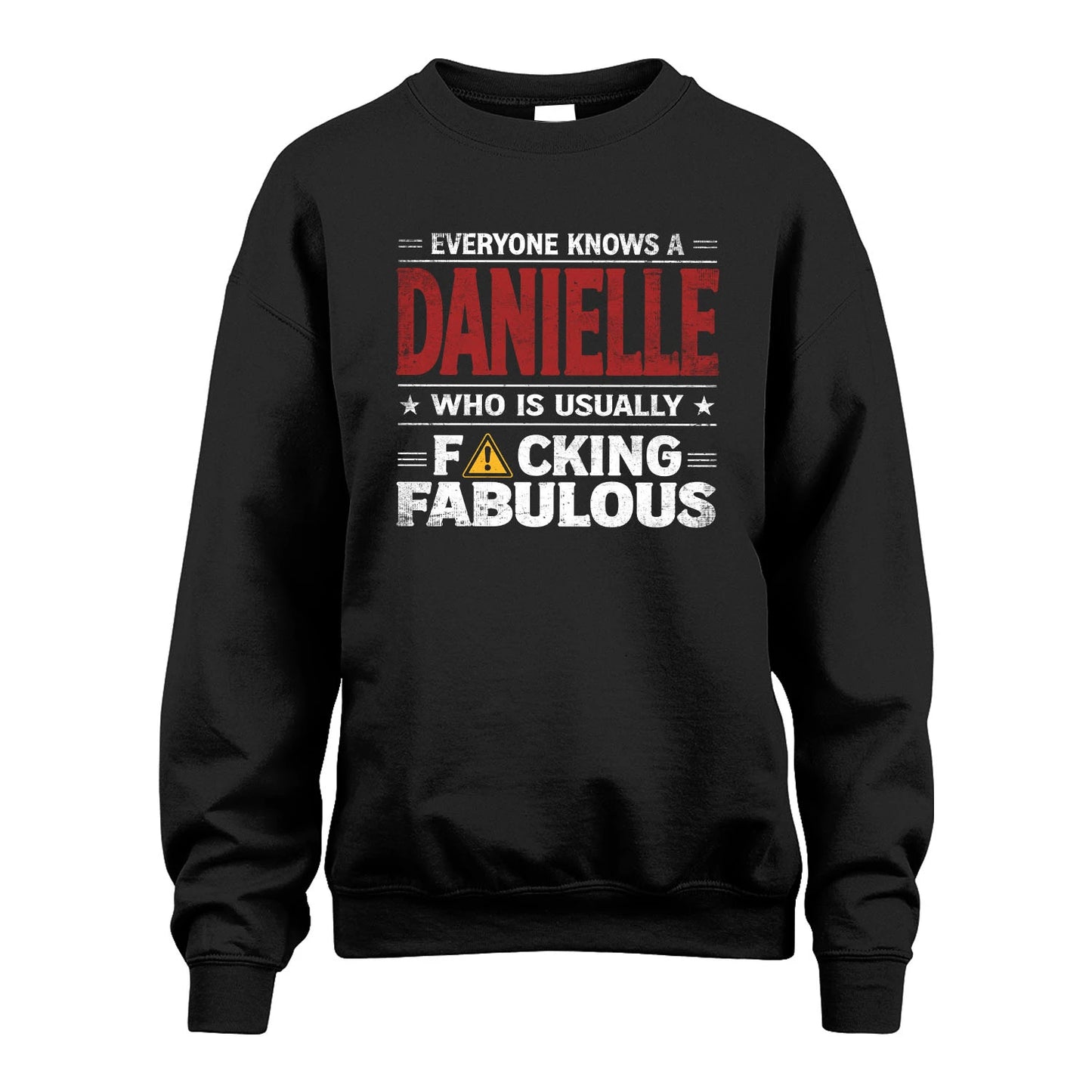 DANIELLE 13K1-565 Everyone Know A/An Name Who Is Usually...