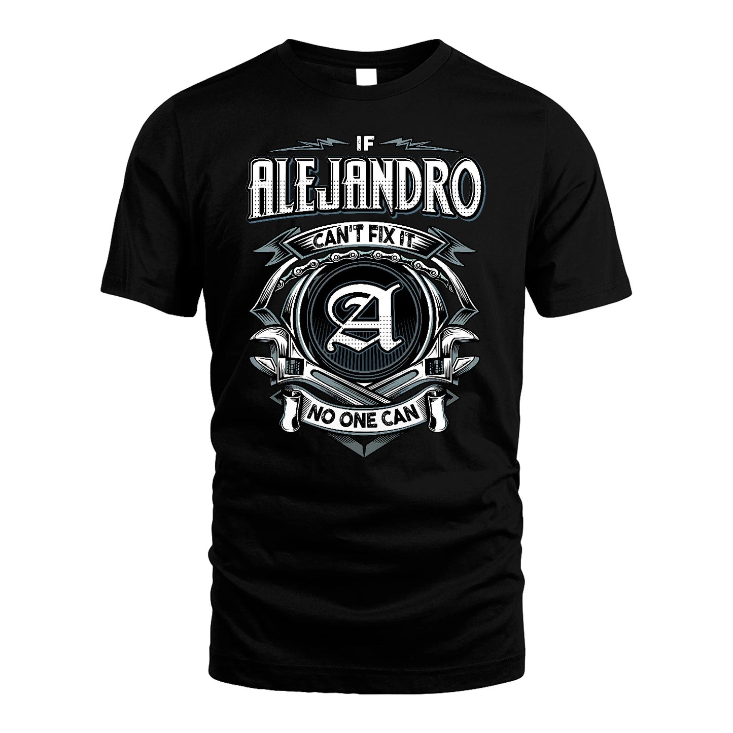 ALEJANDRO 13K1-510 Personalized  "Can’t Fix It No One Can"