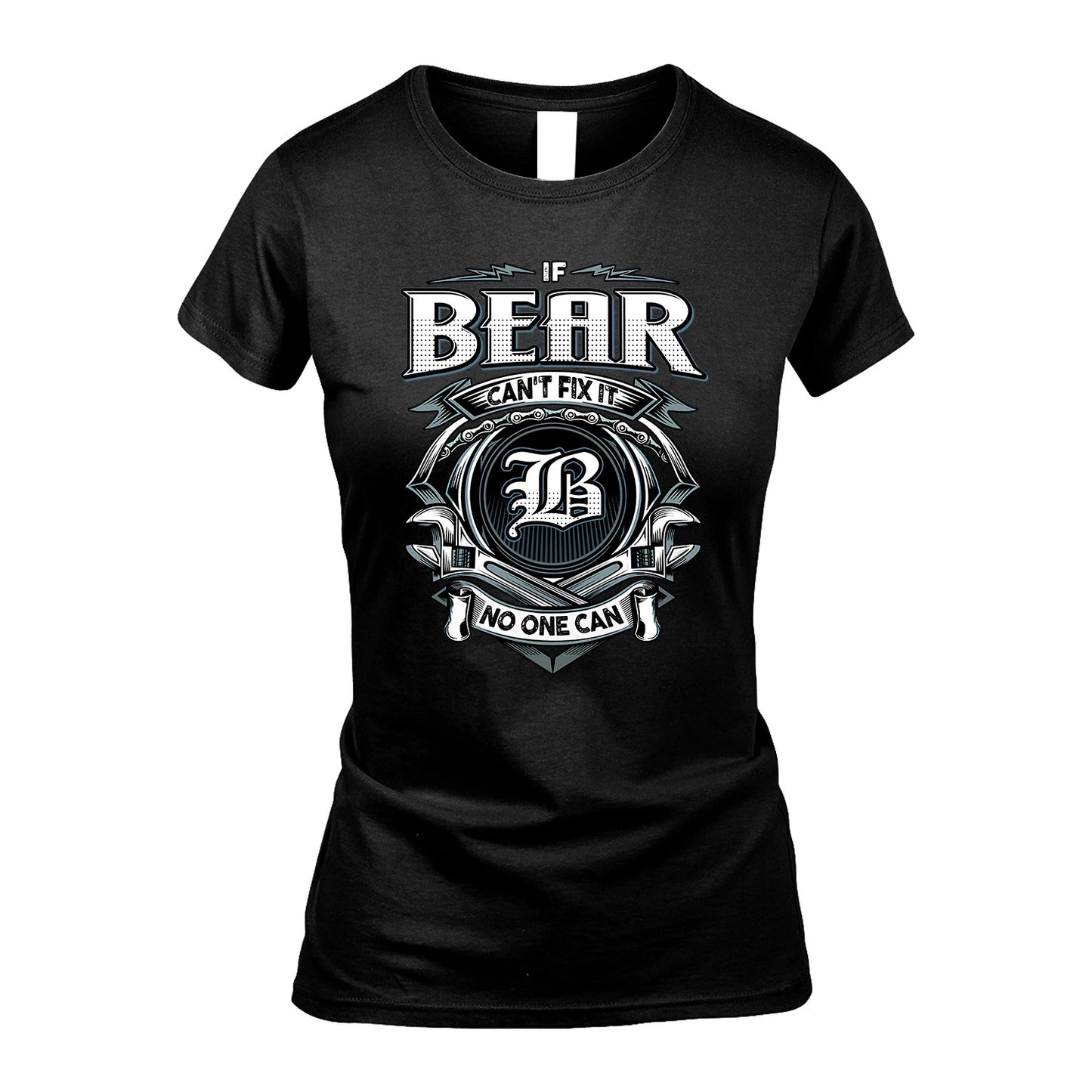 BEAR 13K1-510 Personalized  "Can’t Fix It No One Can"