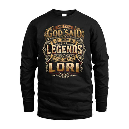 LORI 13K1-540 And Then God Said Let There Be Legends...