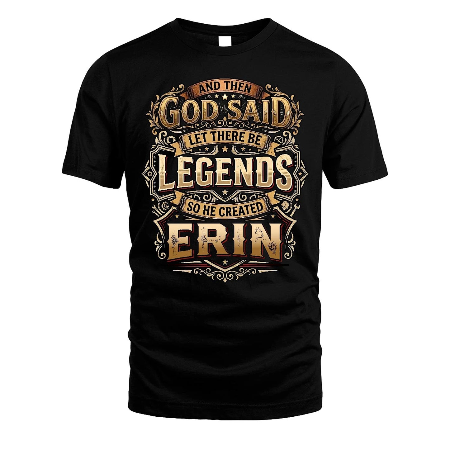 ERIN 13K1-540 And Then God Said Let There Be Legends...