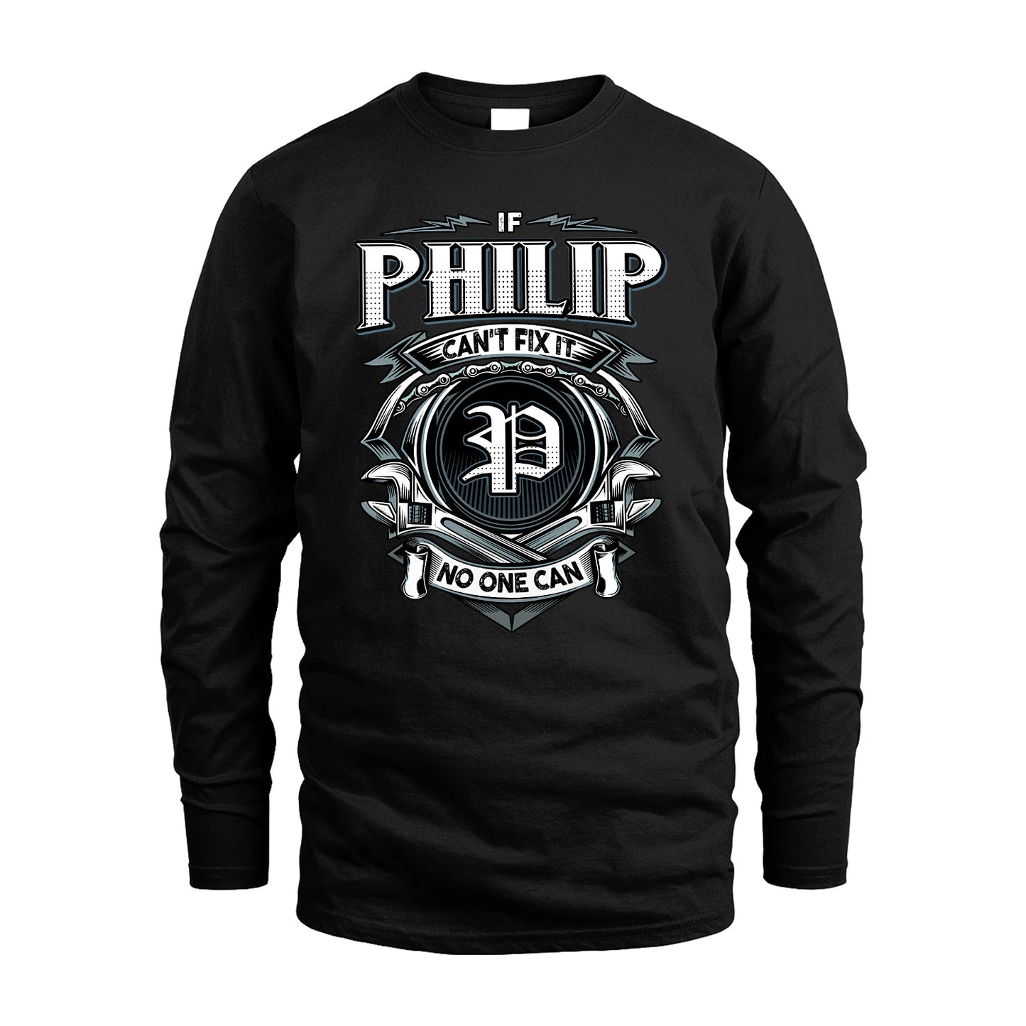 PHILIP 13K1-510 Personalized  "Can’t Fix It No One Can"