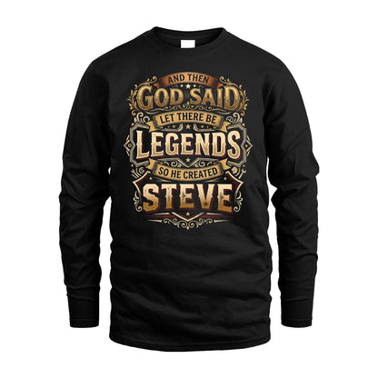 STEVE 13K1-540 And Then God Said Let There Be Legends...