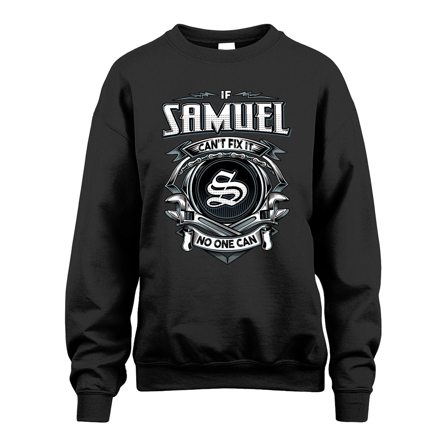 SAMUEL 13K1-510 Personalized  "Can’t Fix It No One Can"