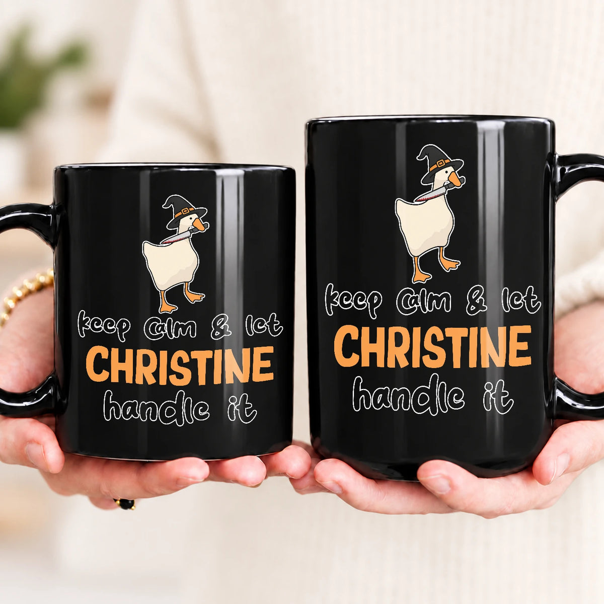 Keep Calm & Let Your Name Handle It Funny Witch Goose Mug CHRISTINE 13K1 MG01