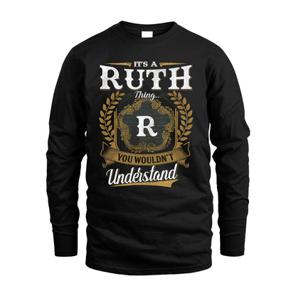 RUTH 13K1-1–Personalized Name Quote Apparel “It’s an NAME Thing You Wouldn’t Understand”