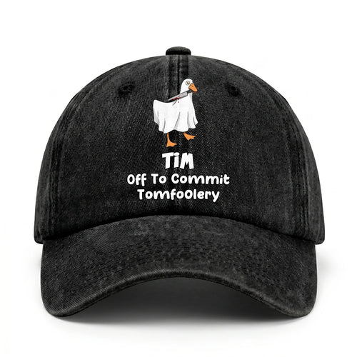 Off To Commit Tomfoolery Funny Goose Washed Cap TIM 13K1 C131PF