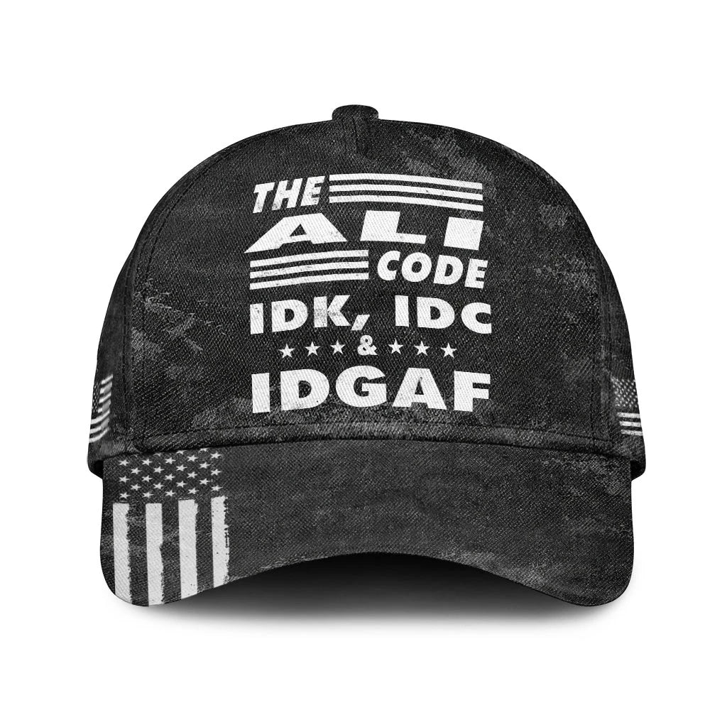The Name Code IDK, IDC & IDGAF ALI 13K1 C15PF