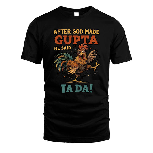 GUPTA 13K1-563 After God Made Name He Said Ta Da!
