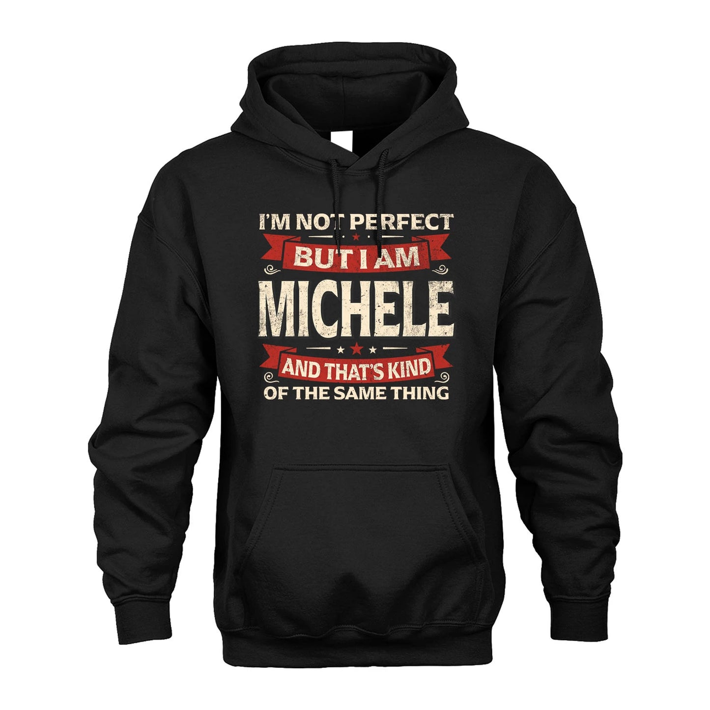 MICHELE 13K1-566 I'm Not Perfect But I Am...