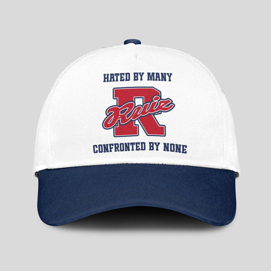 Hated By Many Confronted By None Sporty Cap RUIZ 13K1 C45PF