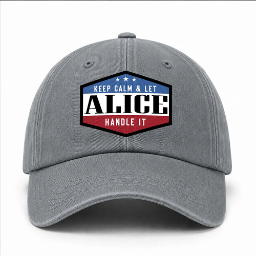 Keep Calm & Let Your Name Handle It Washed Cap ALICE 13K1 C87PF