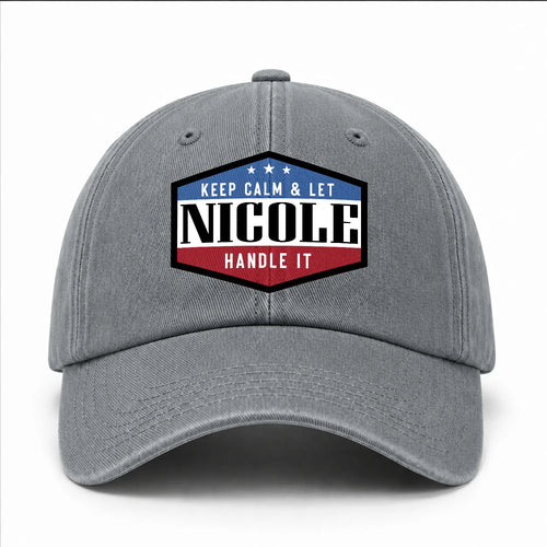 Keep Calm & Let Your Name Handle It Washed Cap NICOLE 13K1 C87PF