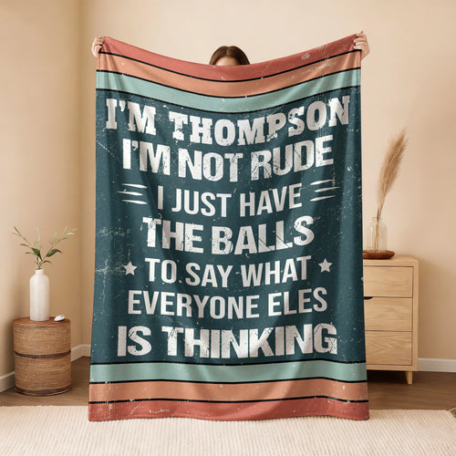 I'm Name Not Rude Just Have the Balls Fleece Blanket THOMPSON 13K1 BK65