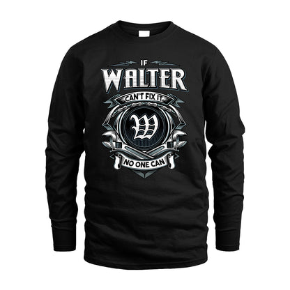 WALTER 13K1-510 Personalized  "Can’t Fix It No One Can"