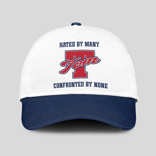 Hated By Many Confronted By None Sporty Cap TOM 13K1 C45PF