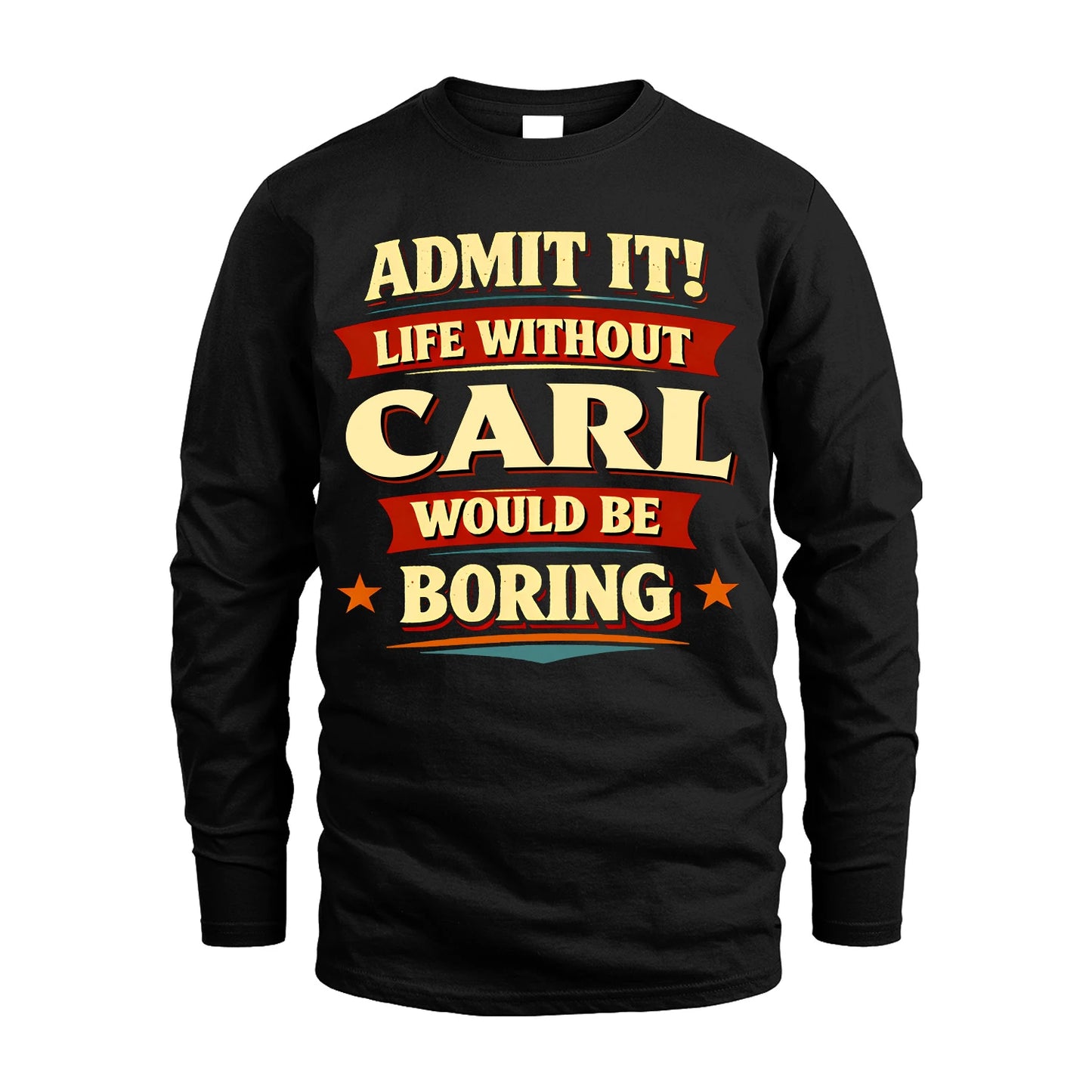 CARL 13K1-503 Admit It Life Without...