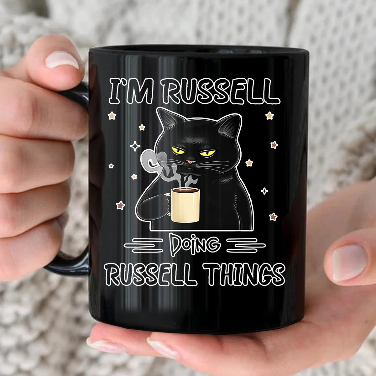 I'm Name Doing Name Things Funny Black Cat Mug RUSSELL 13K1 MG37