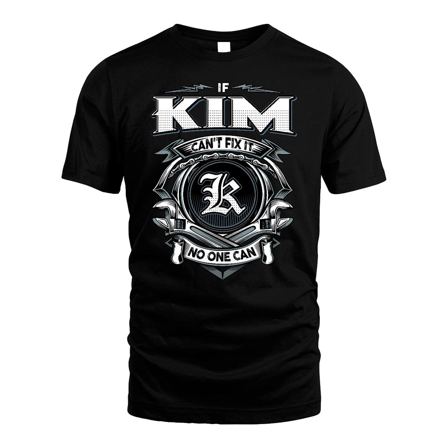 KIM 13K1-510 Personalized  "Can’t Fix It No One Can"