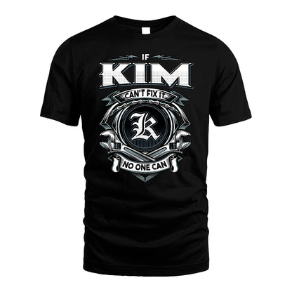 KIM 13K1-510 Personalized  "Can’t Fix It No One Can"