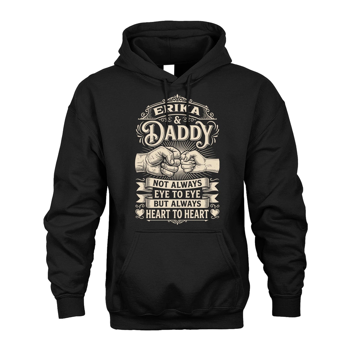 ERIKA 13K1-543 Daddy Not Always Eye to Eye But Always Heart to Heart