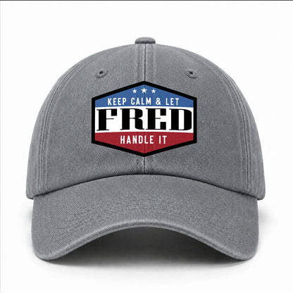 Keep Calm & Let Your Name Handle It Washed Cap FRED 13K1 C87PF