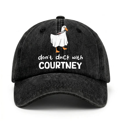 Don't Duck With Your Name Funny Washed Cap COURTNEY 13K1 C129PF