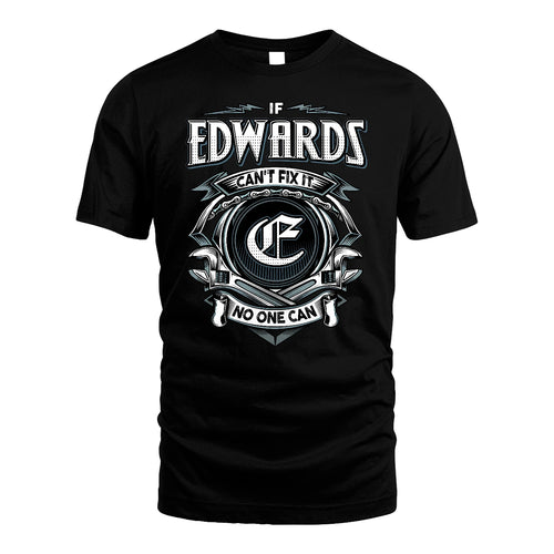EDWARDS 13K1-510 Personalized  "Can’t Fix It No One Can"