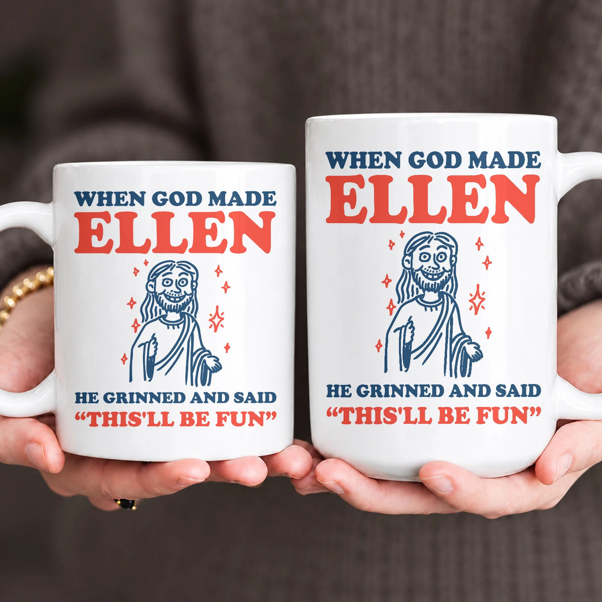 When God Made Your Name Funny Mug ELLEN 13K1 MG13