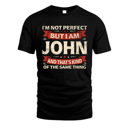 JOHN 13K1-566 I'm Not Perfect But I Am...