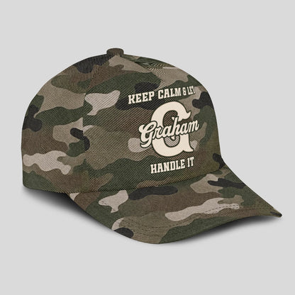 Keep Calm & Let Your Name Handle It Camo Cap GRAHAM 13K1 C174PF