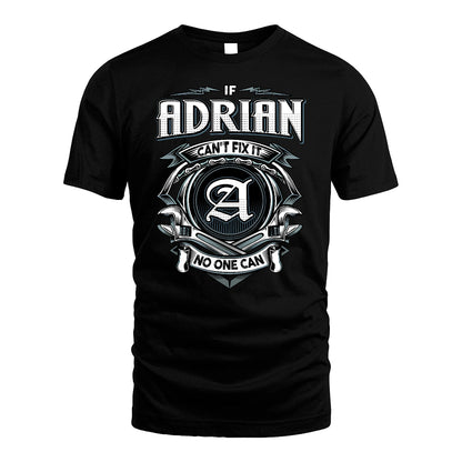 ADRIAN 13K1-510 Personalized  "Can’t Fix It No One Can"