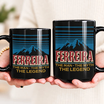 The Man The Myth The Legend Mountain Mug FERREIRA 13K1 MG04