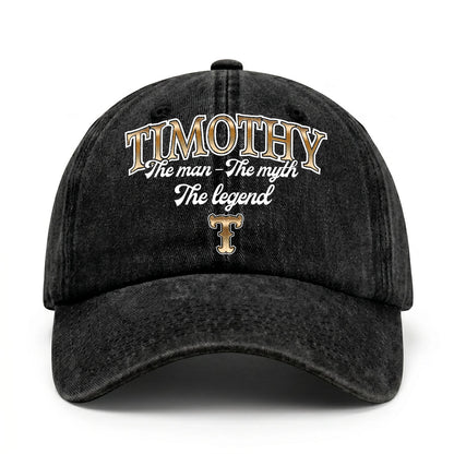 The Man - The Myth - The Legend TIMOTHY 13K C21PF