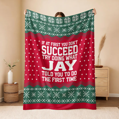 If At First You Don’t Succeed Red Green Christmas Fleece Blanket JAY 13K1 BK28