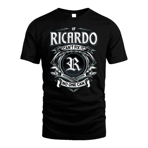 RICARDO 13K1-510 Personalized  "Can’t Fix It No One Can"