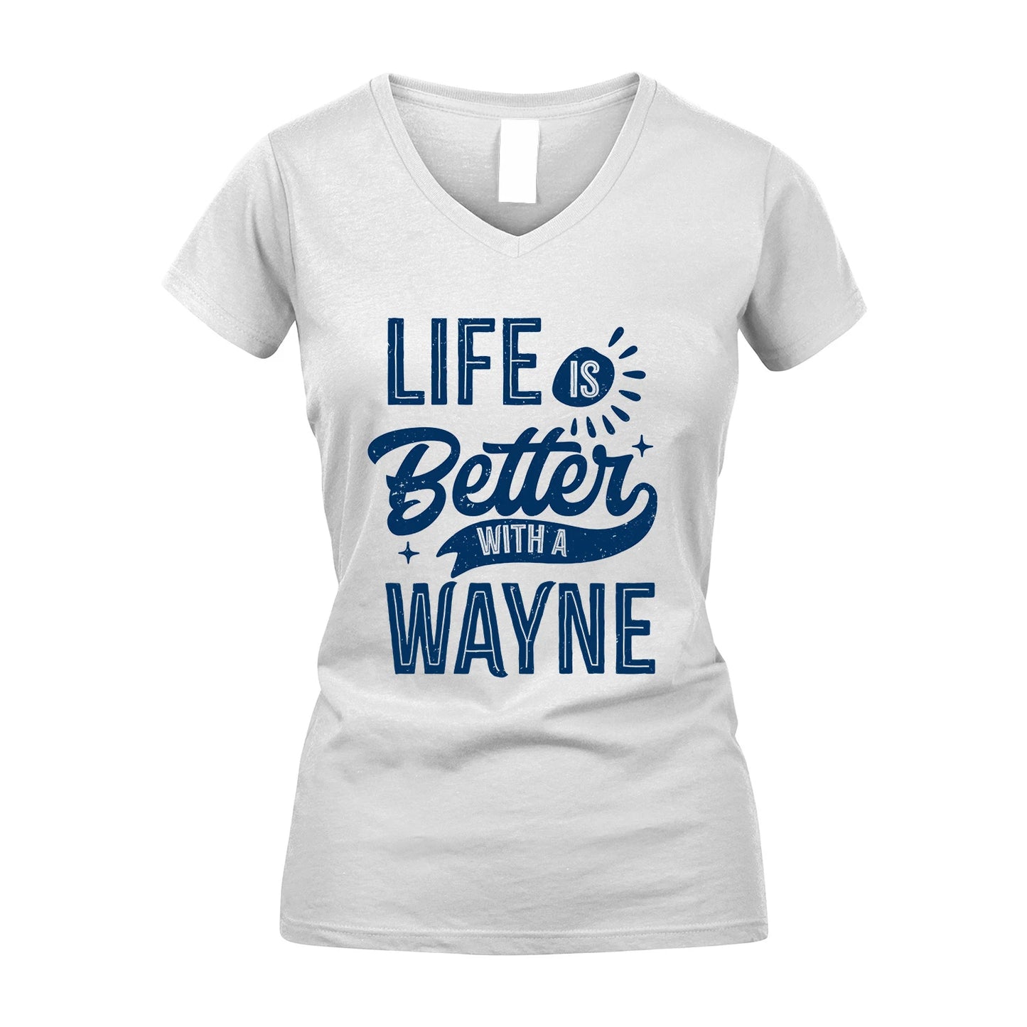 WAYNE 13K1-116 Personalized Name Quote T-Shirt Life Is Better With Unisex Gift