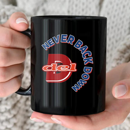 Never Back Down Log With Your Name Mug DEL 13K1 MG25