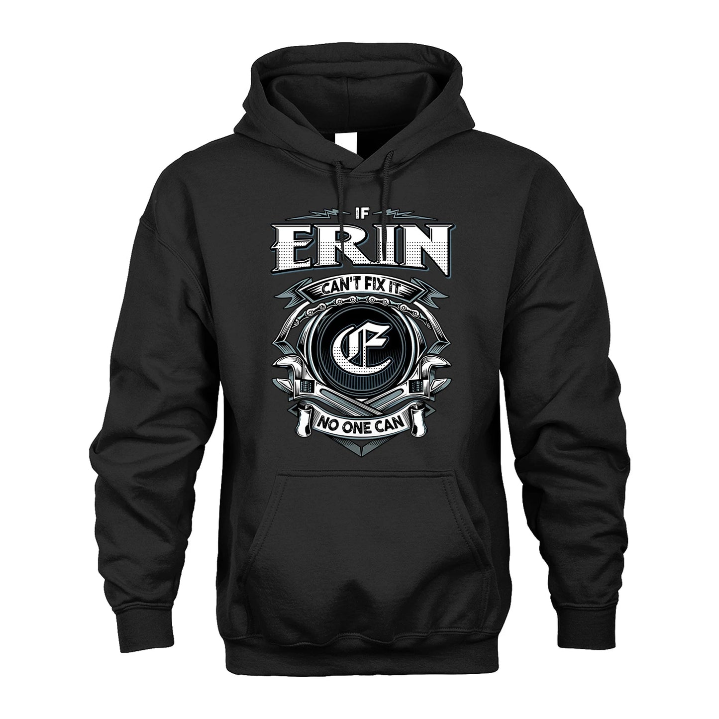 ERIN 13K1-510 Personalized  "Can’t Fix It No One Can"