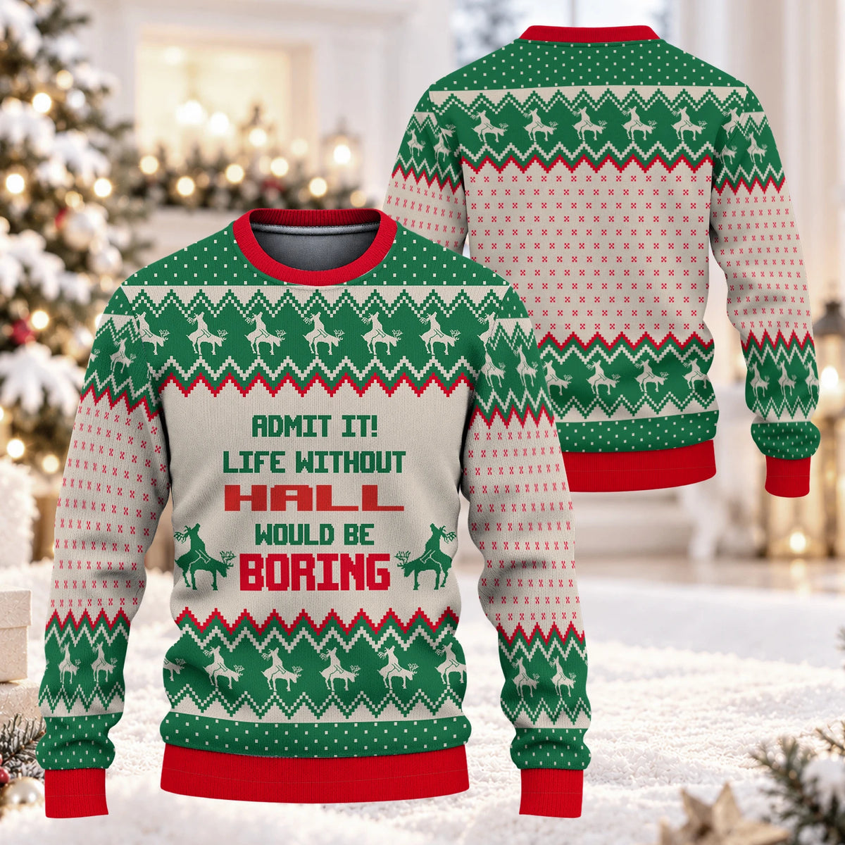 Life Without Your Name Would Be Boring Green Red Ugly Sweater HALL 13K1 UG03