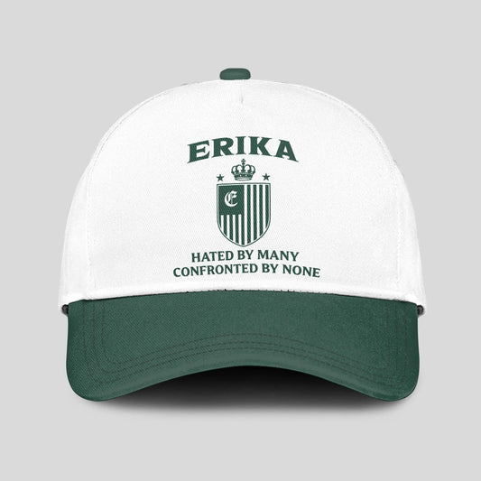 Hated By Many Confronted By None Luxury Logo Cap ERIKA 13K1 C41PF