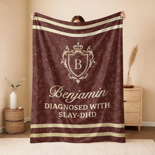 Diagnosed With Slay-DHD Funny Burgundy Fleece Blanket BENJAMIN 13K1 BK37
