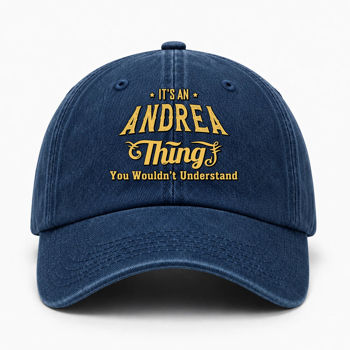 It's A Your Name Thing You Wouldn't Understand Washed Cap ANDREA 13K1 C216PF