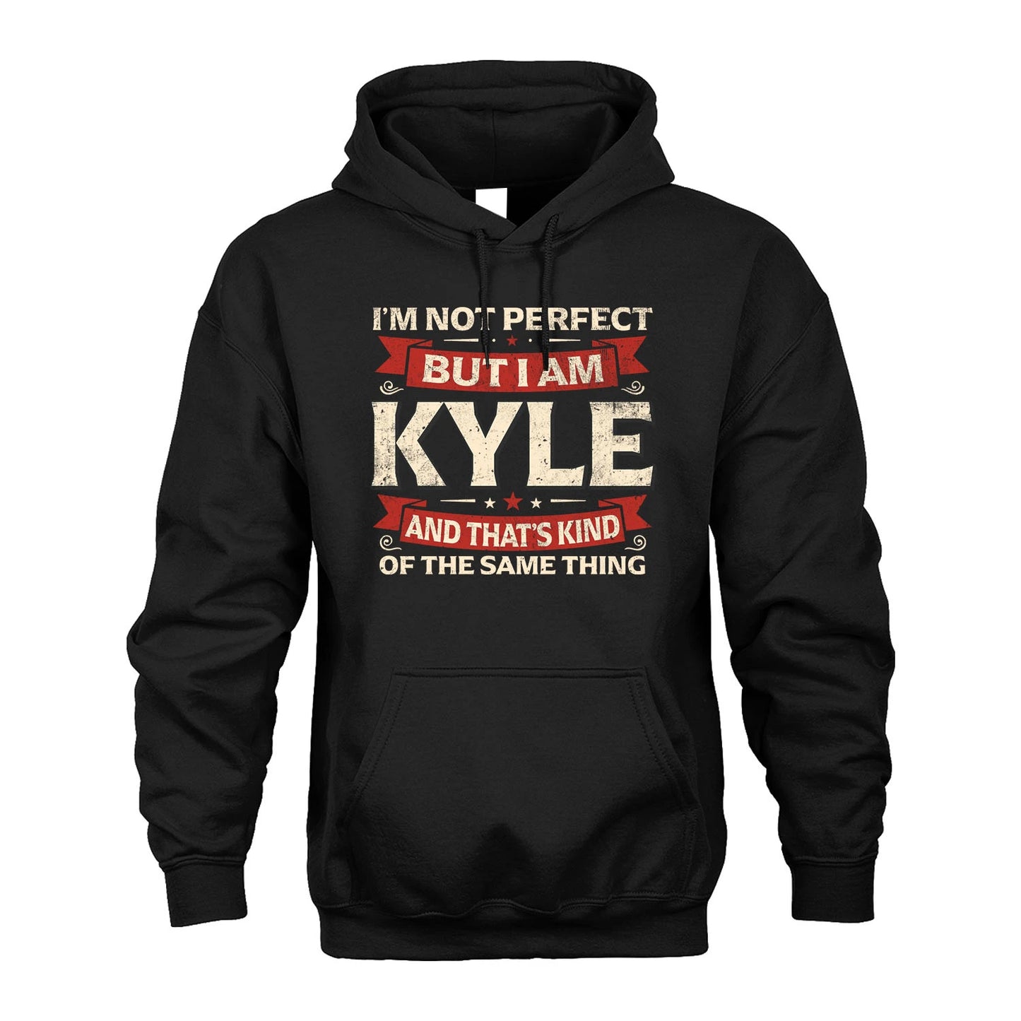 KYLE 13K1-566 I'm Not Perfect But I Am...