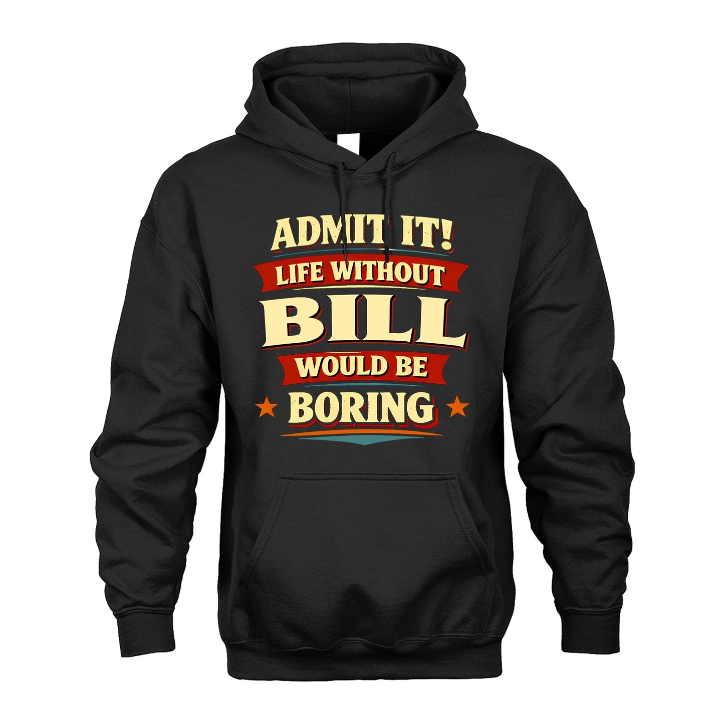 BILL 13K1-503 Admit It Life Without...