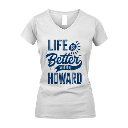 HOWARD 13K1-116 Personalized Name Quote T-Shirt Life Is Better With Unisex Gift