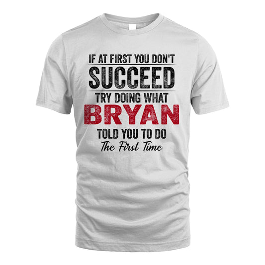 BRYAN 13K1-357 If At First You Don't Succeed...